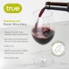 Shatterproof Plastic Wine Glass by True